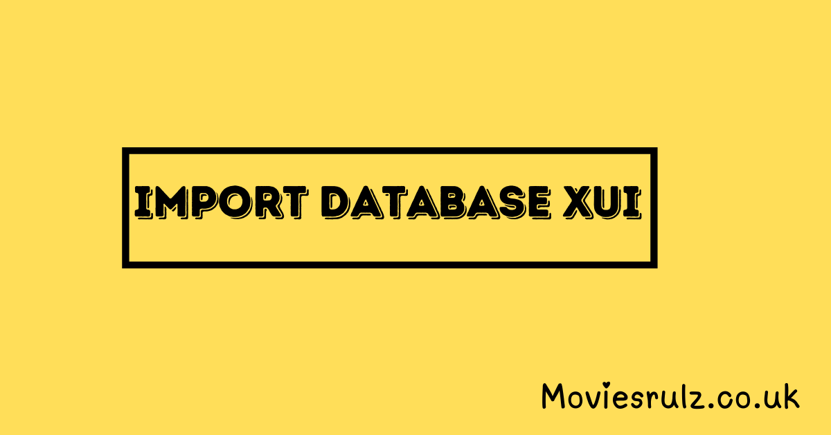 Import Database XUI