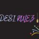 desi rulez