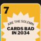 are the solemn cards bad in 2034